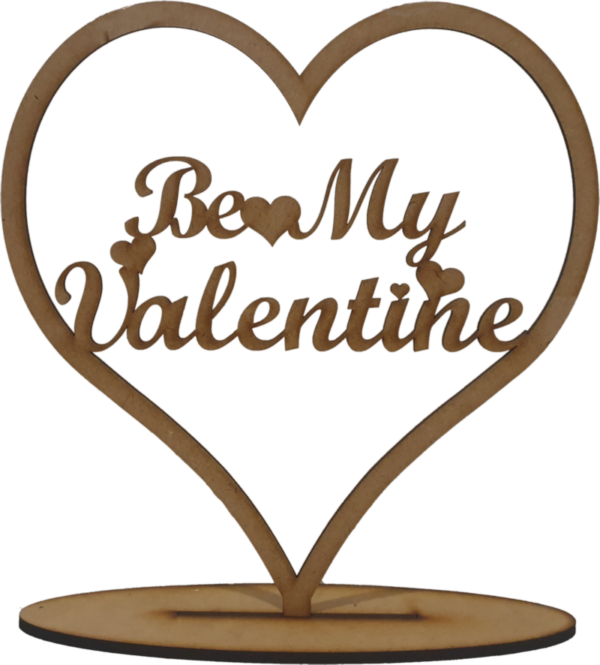 Be My Valentine laser cut 3mm MDF